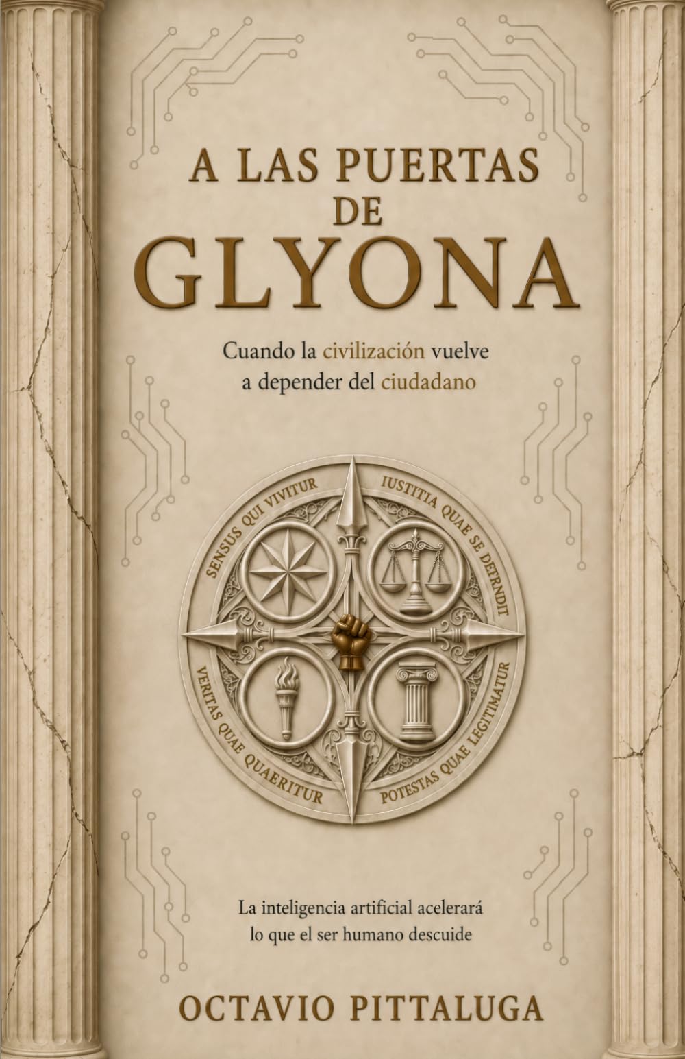A Las Puertas De Glyona: Cuando la civilización vuelve a depender del ciudadano