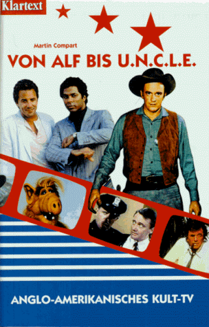 Von Alf bis O.N.C.E.L.: Anglo-amerikanisches Kult-TV