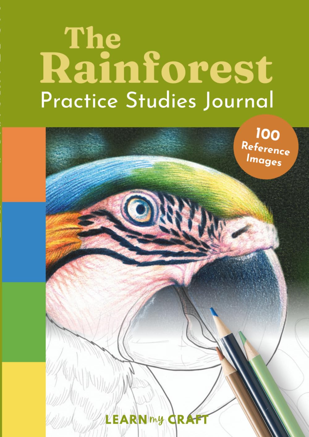 The Rainforest Art Practice Studies Journal | 100 Mini Studies for Colored Pencil, Marker and Pastel Artists, Coloring Book