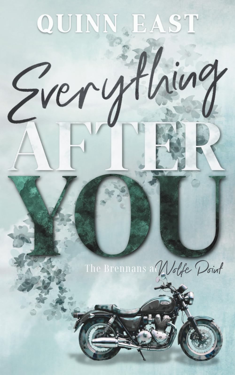 Everything After You (The Brennans at Wolfe Point)