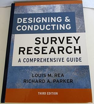 Designing and Conducting Survey Research: A Comprehensive Guide 3rd Edition book cover