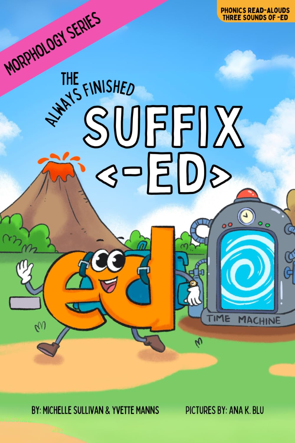 The Always Finished Suffix <-ED> (Phonics Read-Alouds Series)