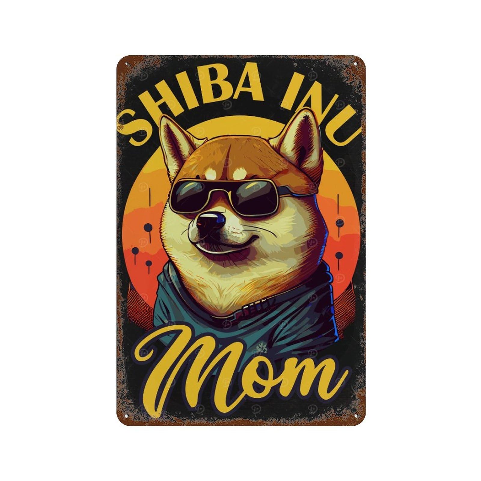 Rust Effect Funny Shiba Inu Dog Mom Vintage Rust Metal Sign 11.8"x7.9", Old School Wall Decor for Cafe, Home Bar And Lounge Decor