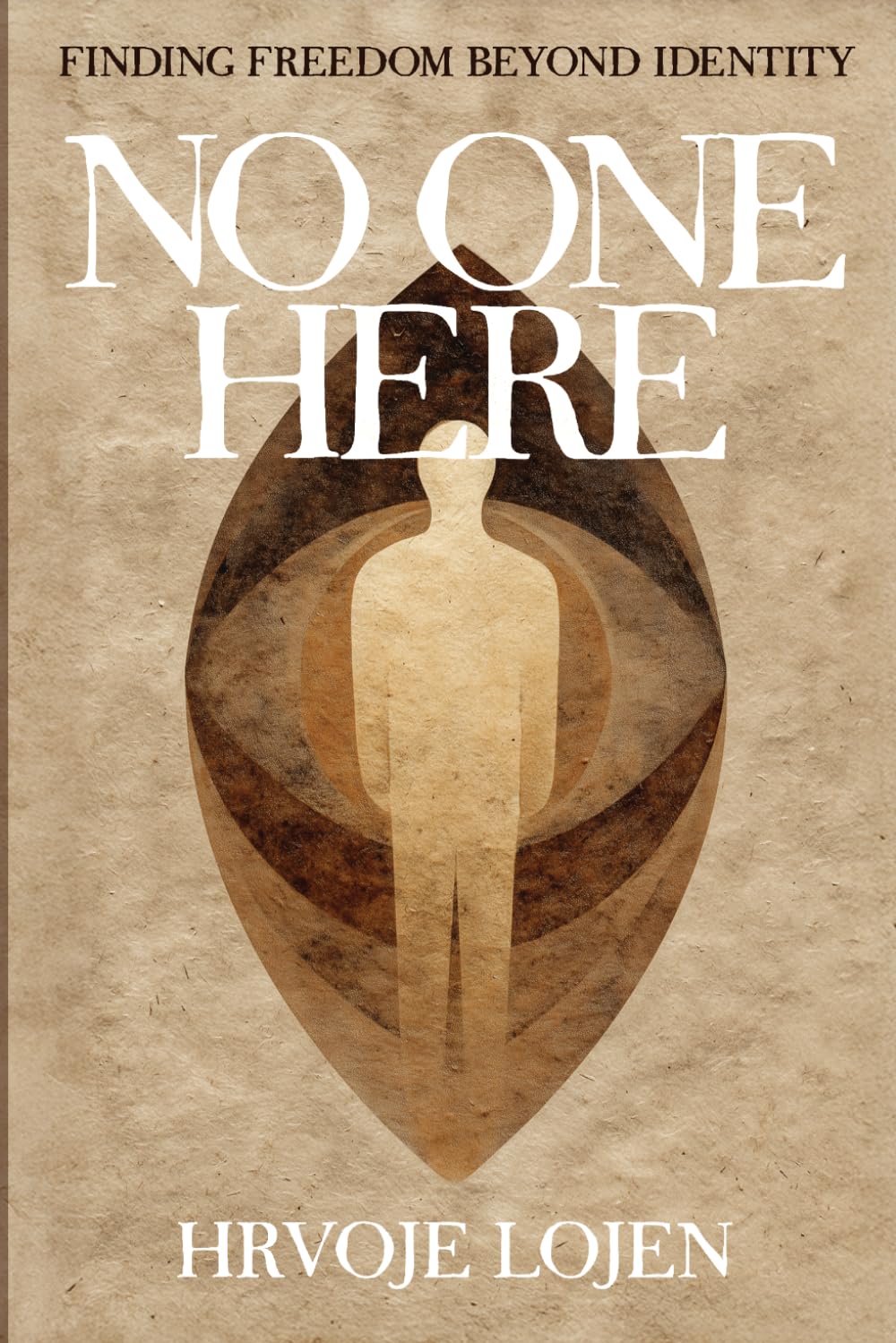 No One Here: Finding Freedom Beyond Identity
