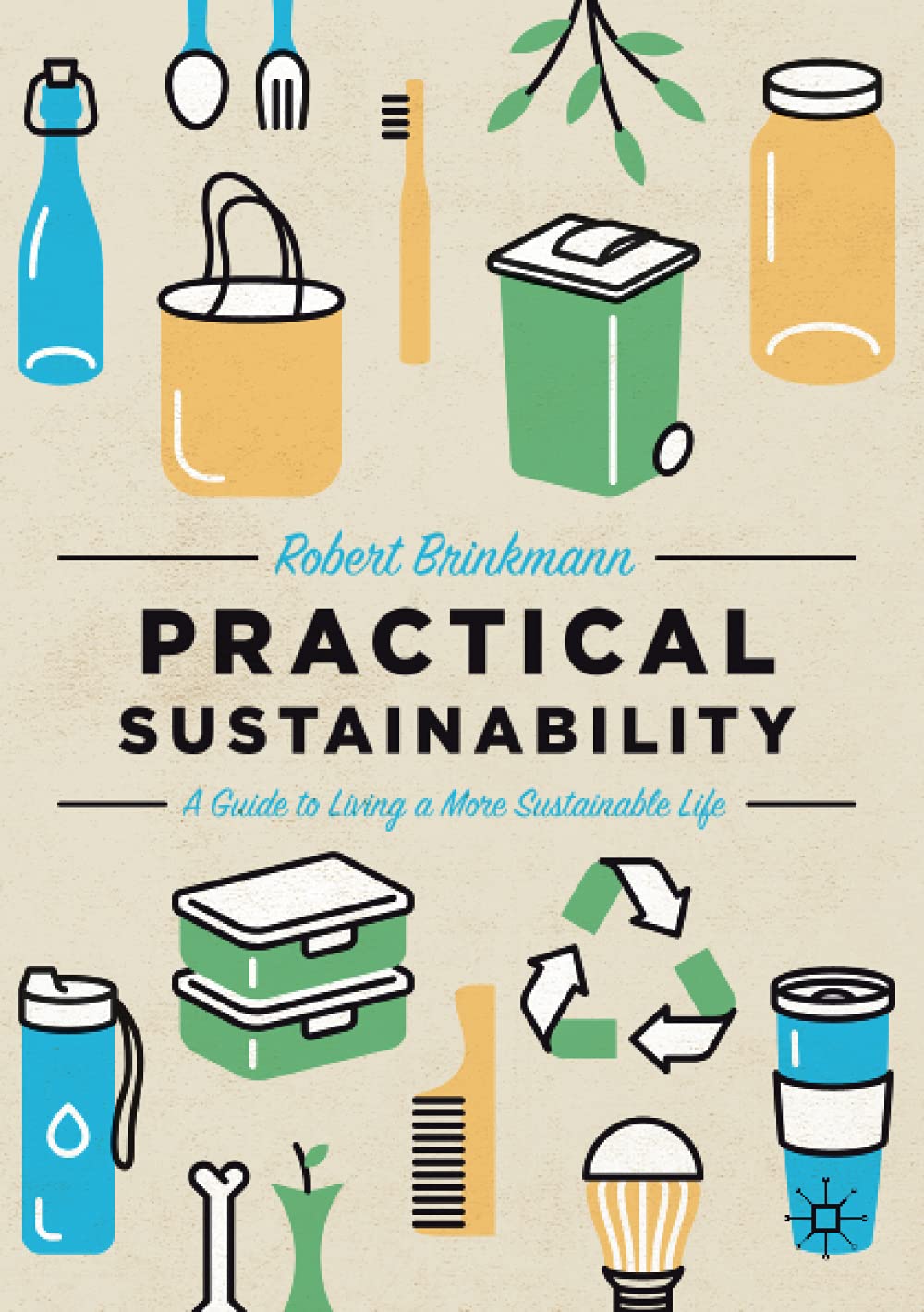 Buy Practical Sustainability A Guide to a More Sustainable Life Online at desertcartINDIA