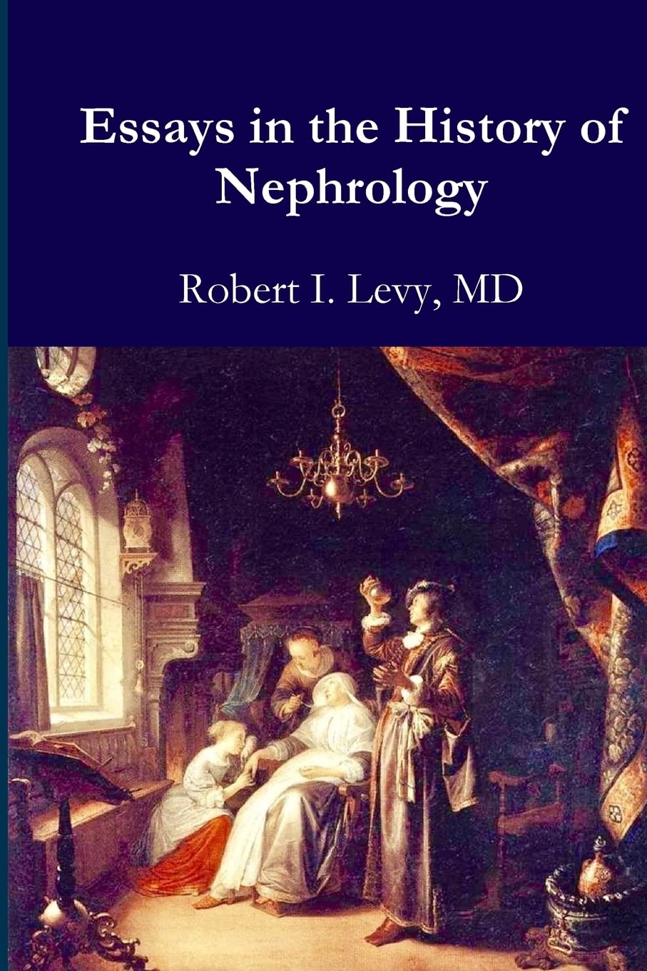 Essays in the History of Nephrology: Volume 2 (Studies in Medicine, History and Culture)