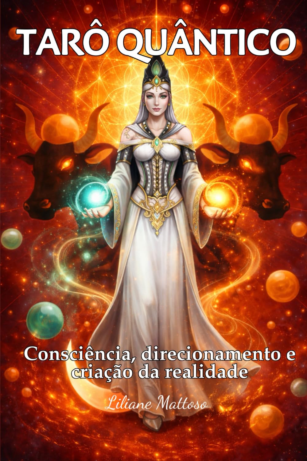 TARÔ QUÂNTICO: Consciência, direcionamento e criação da realidade