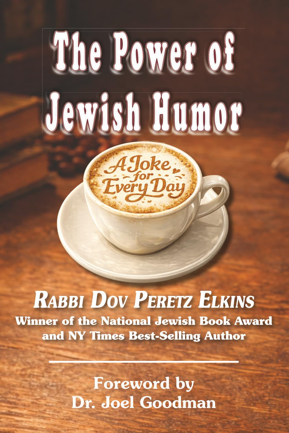 The Power of Jewish Humor: A Joke For Every Day