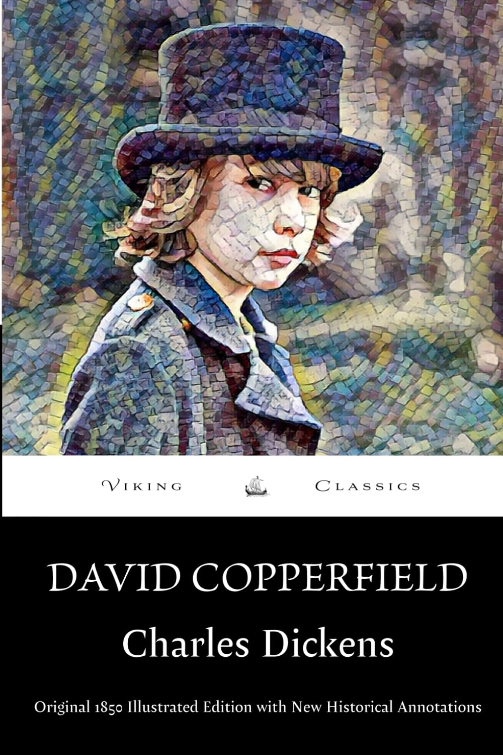 David Copperfield (Annotated): Original 1850 Illustrated Edition with New Historical Annotations