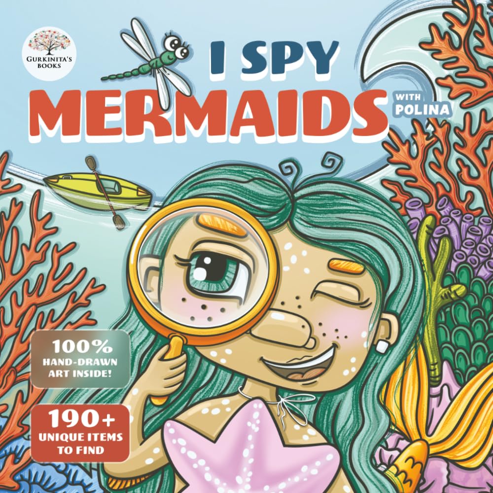 I Spy Mermaids with Polina: A Fun Search and Find Activity Book for Toddlers, Preschoolers & Kids Ages 2-5. 190+ Objects to Discover | 100% Hand-Drawn Art (i spy books for kids 3-5)