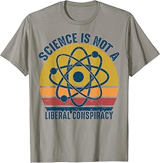 Retro Vintage Science Is Not a Liberal Conspiracy Political T-Shirt