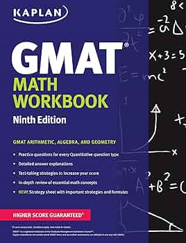 Kaplan GMAT Math Workbook (Kaplan Test Prep): Kaplan Test Prep Kaplan GMAT Math Workbook (Kaplan Test Prep): Kaplan Test Prep