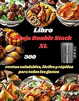 Vista 1 de Libro Ninja Double Stack XL 300 recetas saludables, fáciles y rápidas para todos los gustos (Spanish Edition)