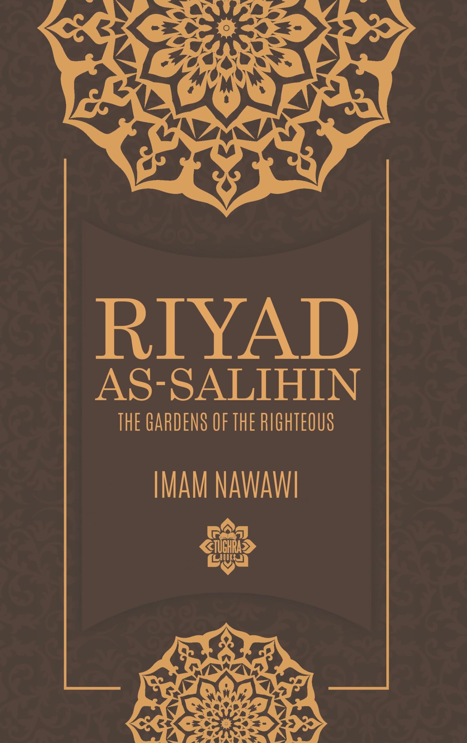 Riyad As-Salihin: The Gardens of the Righteous -- A Collection of Authentic Hadiths Paperback – 1 Jun. 2014