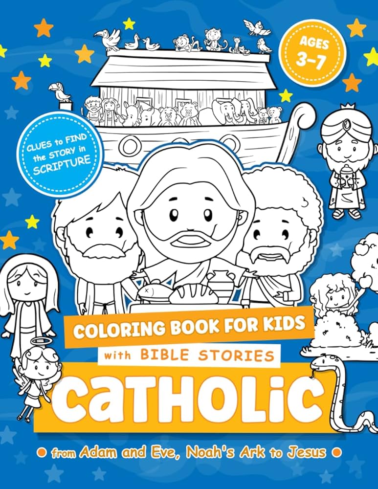 catholic-coloring-book-for-kids-ages-3-7-with-bible-stories-from-adam-and-eve-noah-s-ark-to-jesus-religious-storybook-for-children-devotional-for-first-communion-catholic-kids-books
