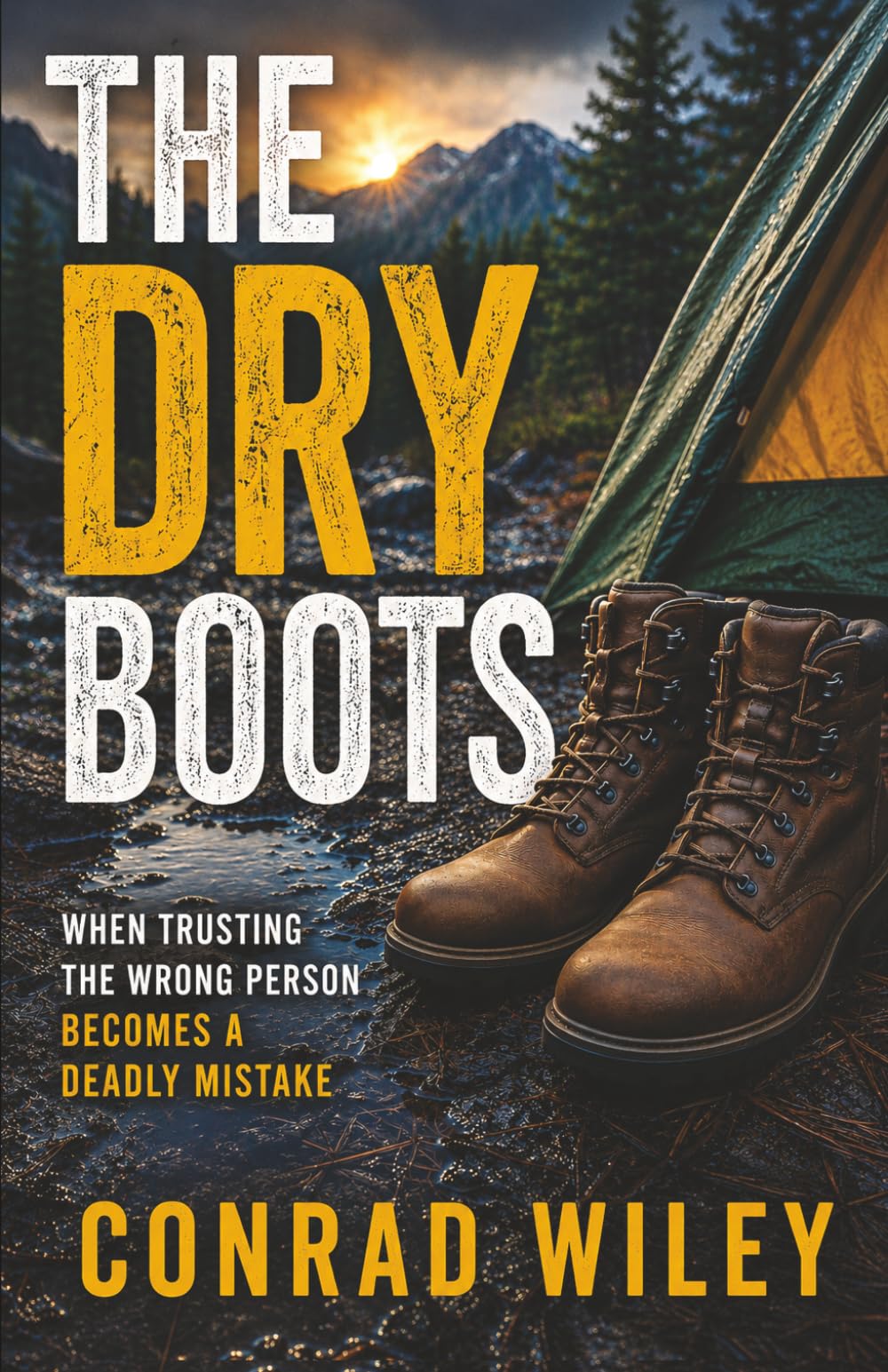 The Dry Boots: When Trusting the Wrong Person Becomes a Deadly Mistake