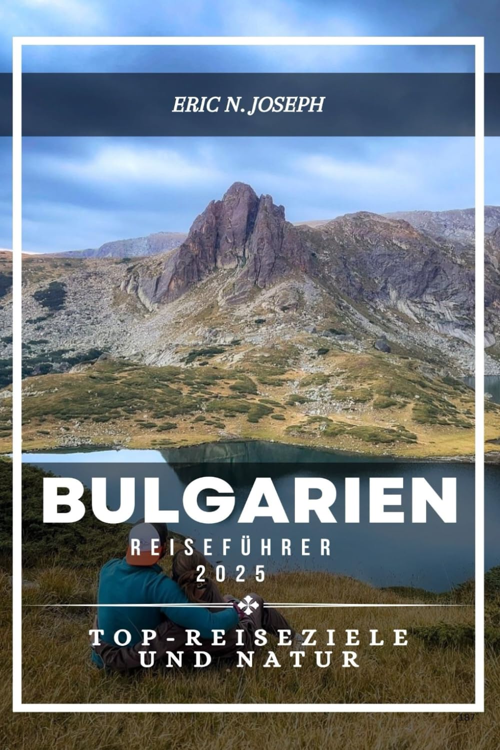 Bulgarien Reiseführer 2025: Top-Reiseziele und Natur