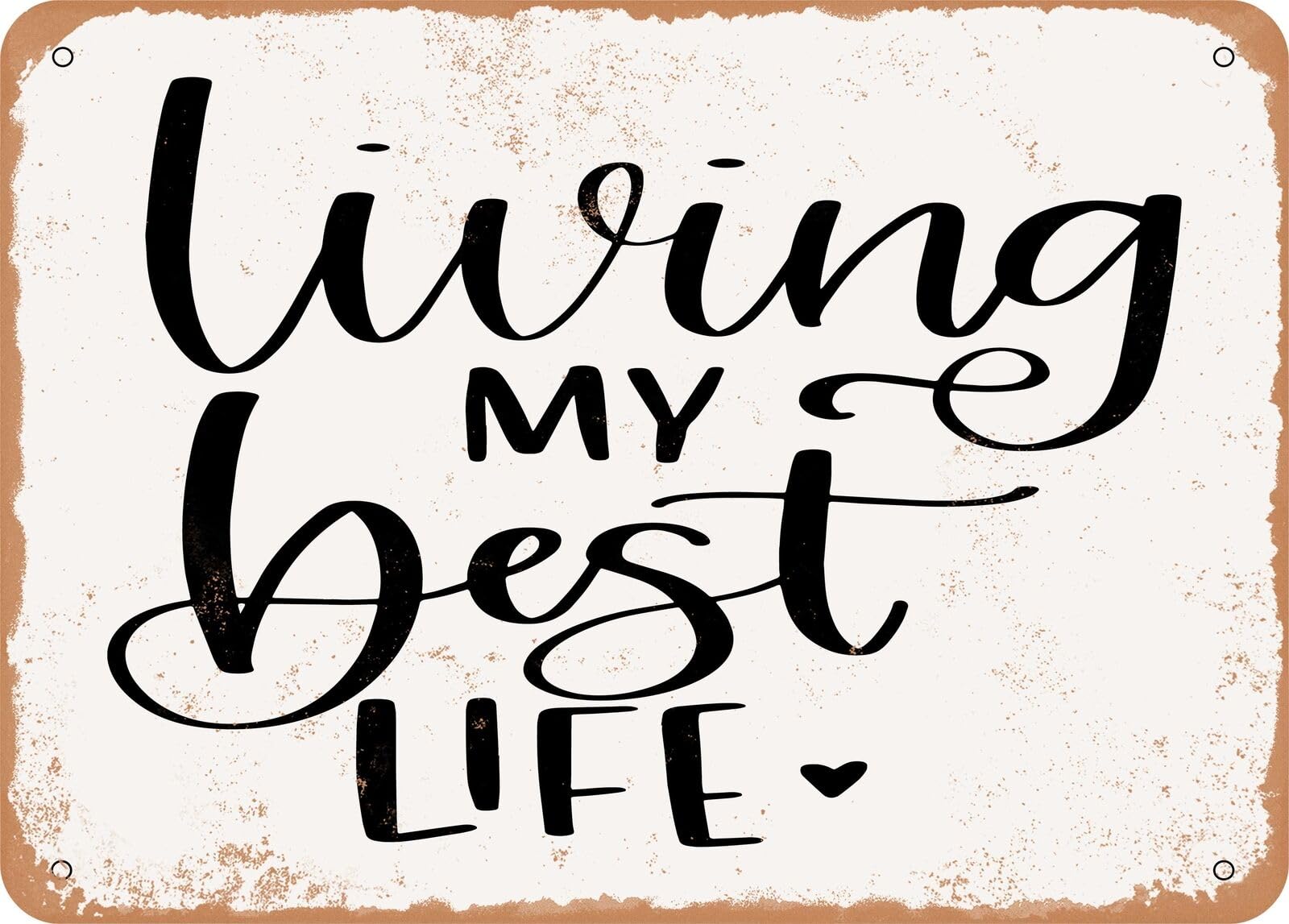 Yaasimoule Metal Sign - Living My Best Life - Vintage Look Sign Home Decor