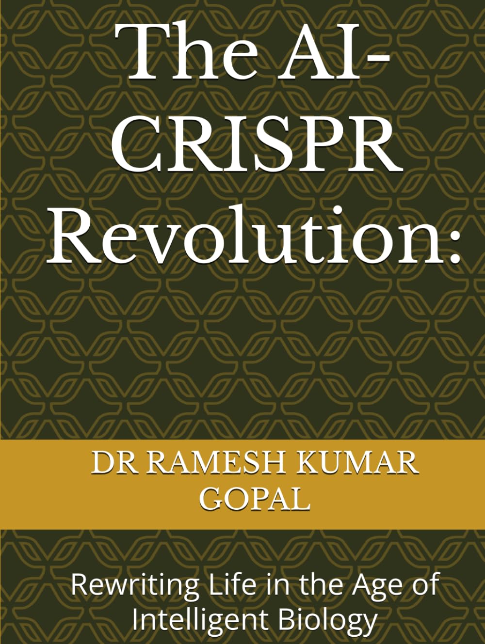 The AI-CRISPR Revolution:: Rewriting Life in the Age of Intelligent Biology