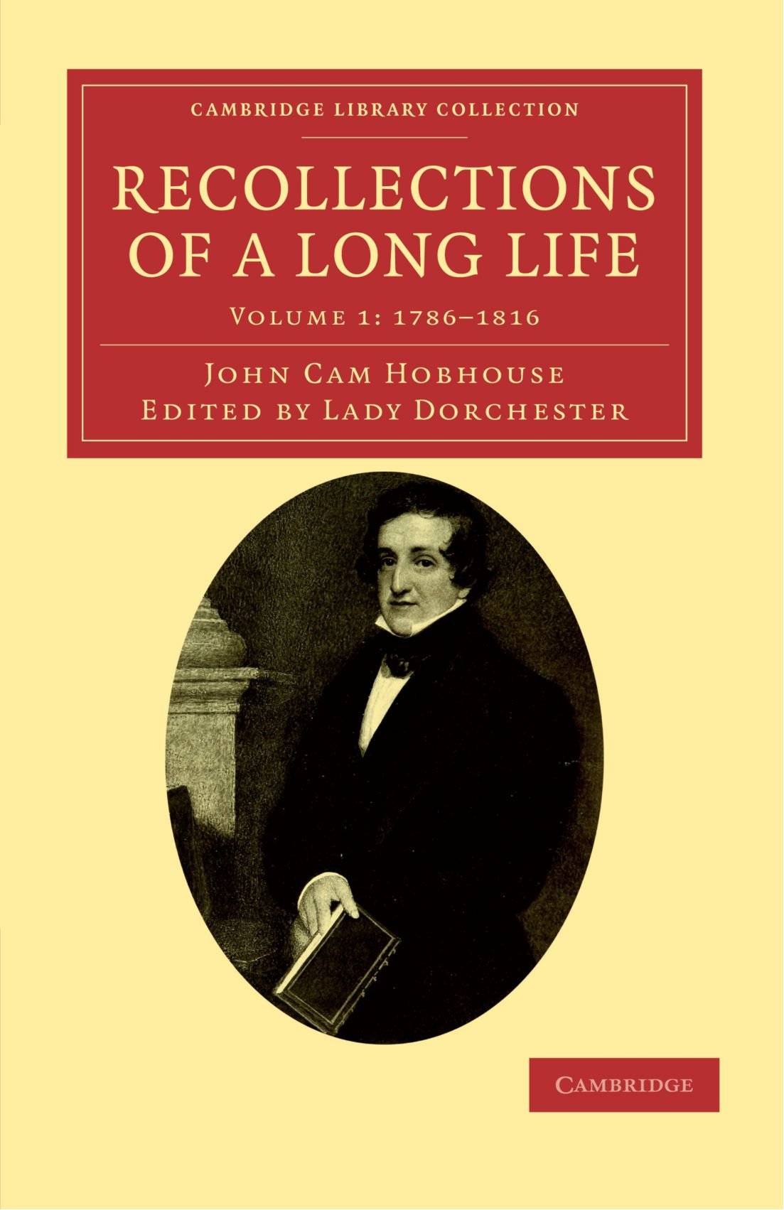 Recollections of a Long Life: Volume 1: 1786-1816 (Cambridge Library Collection - Literary Studies)