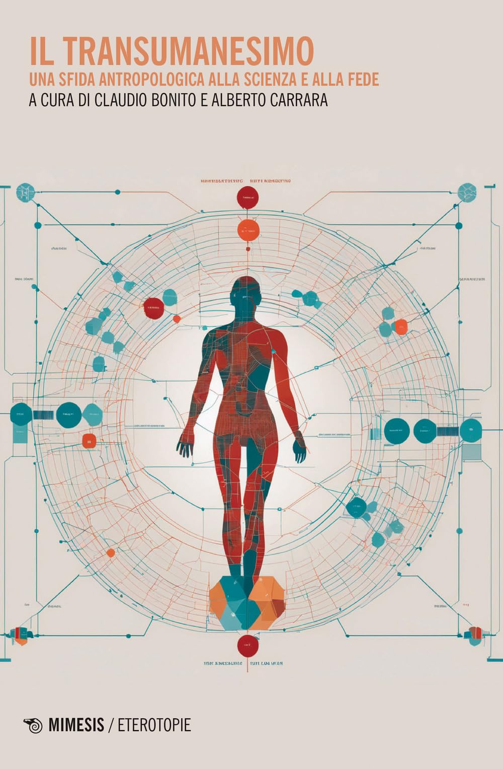 Il Transumanesimo. Una Sfida Antropologica Alla Scienza E Alla Fede - 4