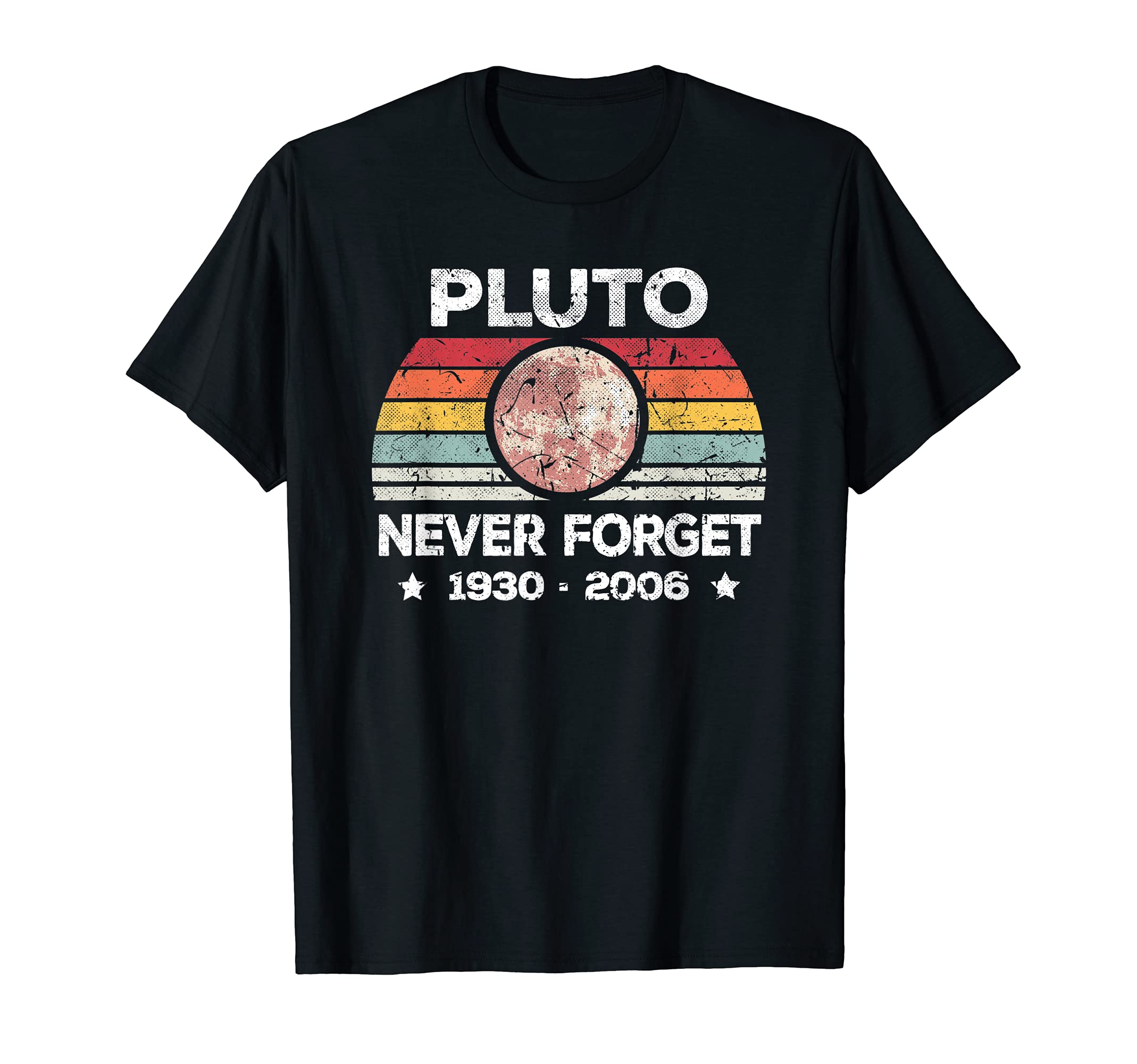 Astronomical Space Science GiftsPluto Never Forget Astronomy Retro Style T-Shirt