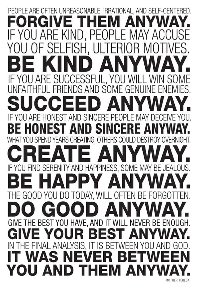 amazon-com-mother-teresa-anyway-quote-poster-13-x-19in-prints-posters-prints for Mother Teresa Do It Anyway Printable Free Amazon.com: Mother Teresa Anyway Quote Poster 13 x 19in: Prints: Posters & Prints for Mother Teresa Do It Anyway Printable Free