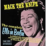 Mack The Knife: Ella In Berlin