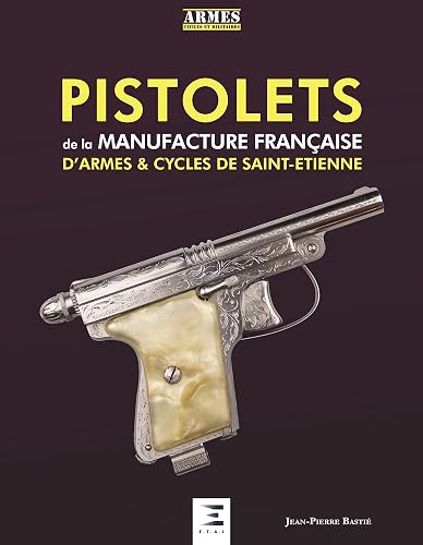 Pistolets de la Manufacture française d'armes et cycles de Saint-Étienne