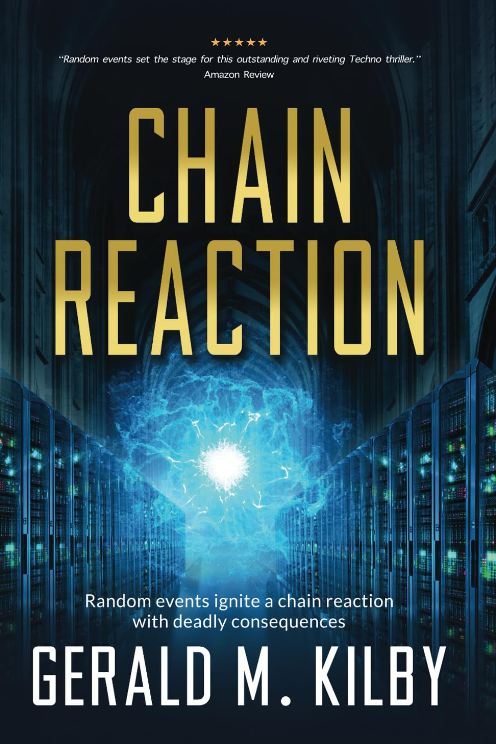 CHAIN REACTION: A Technothriller