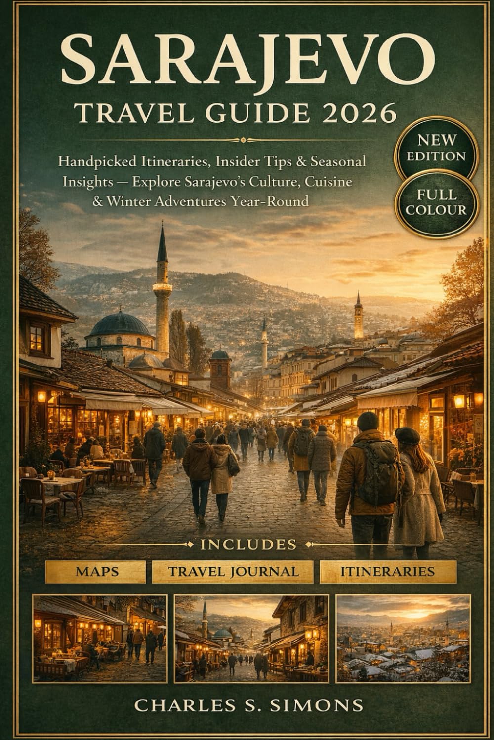Sarajevo Travel Guide 2026: Handpicked Itineraries, Insider Tips & Seasonal Insights — Explore Sarajevo’s Culture, Cuisine & Winter Adventures Year-Round