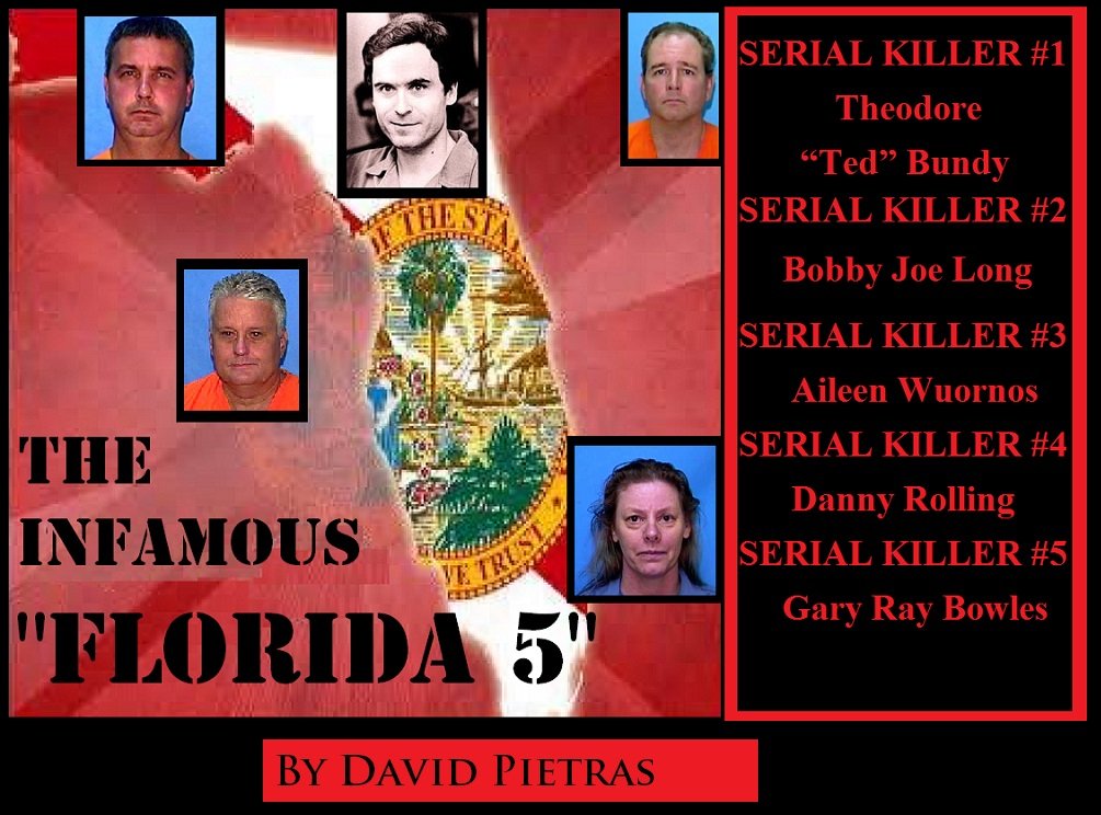 THE INFAMOUS “FLORIDA 5”