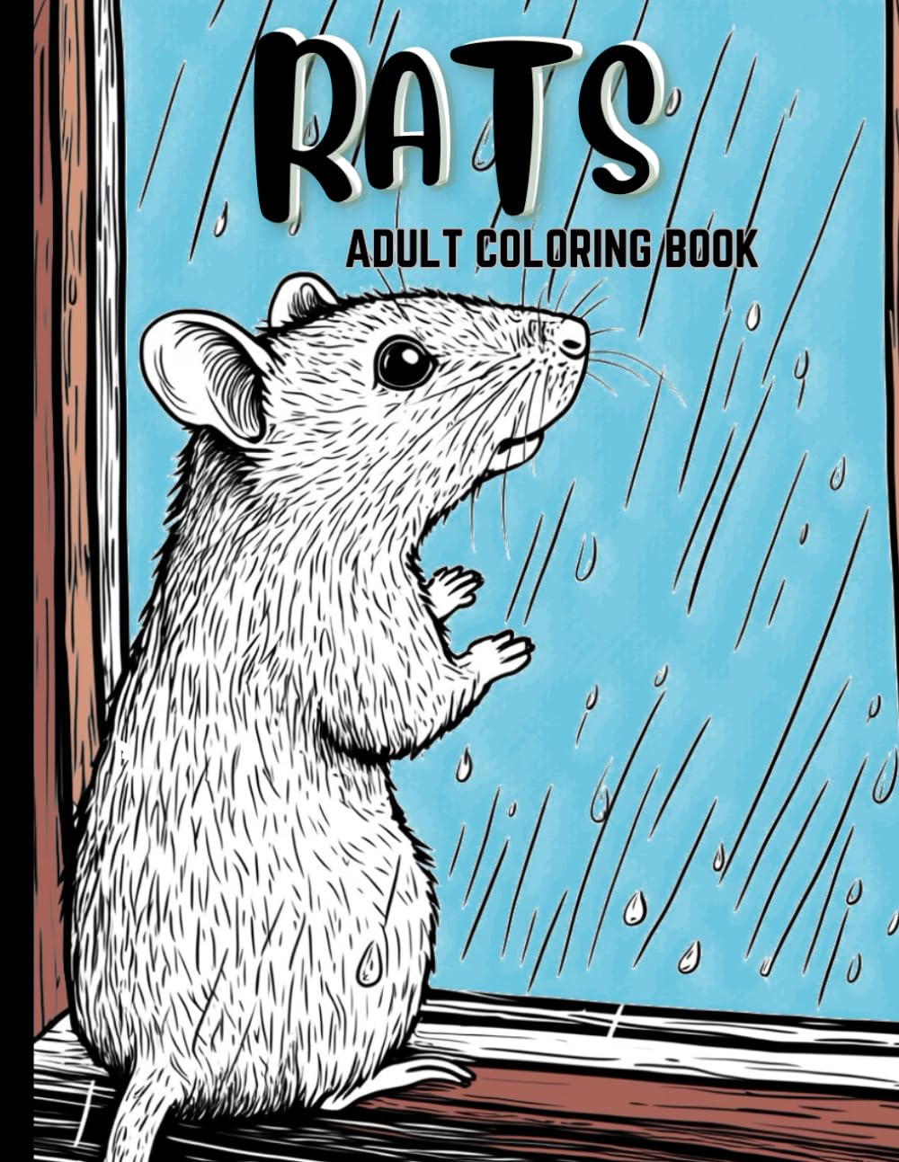 RATS Adult Coloring Book: A Perfet Gift for Rodents, Rats and Mice lovers