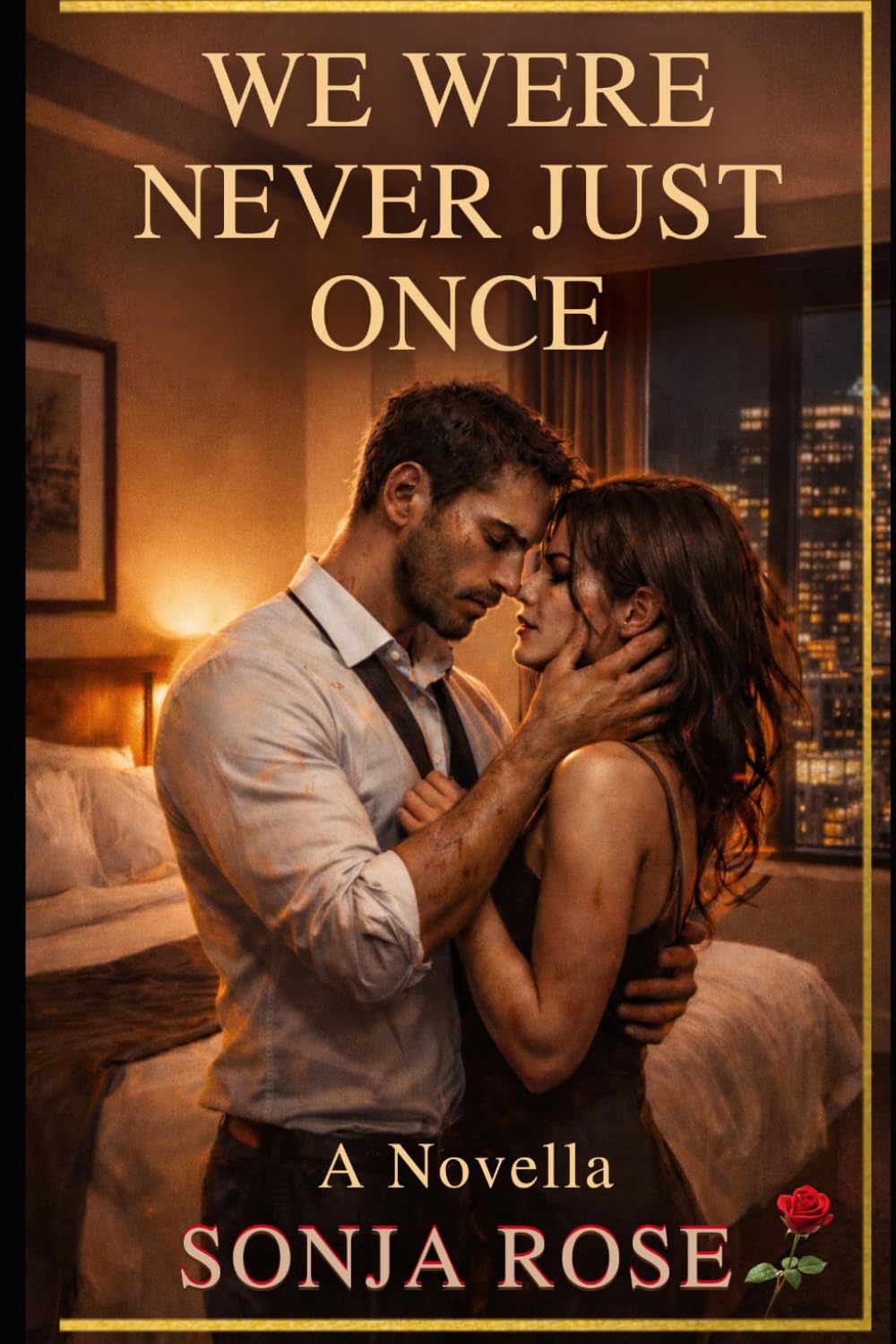 We Were Never Just Once: Novella