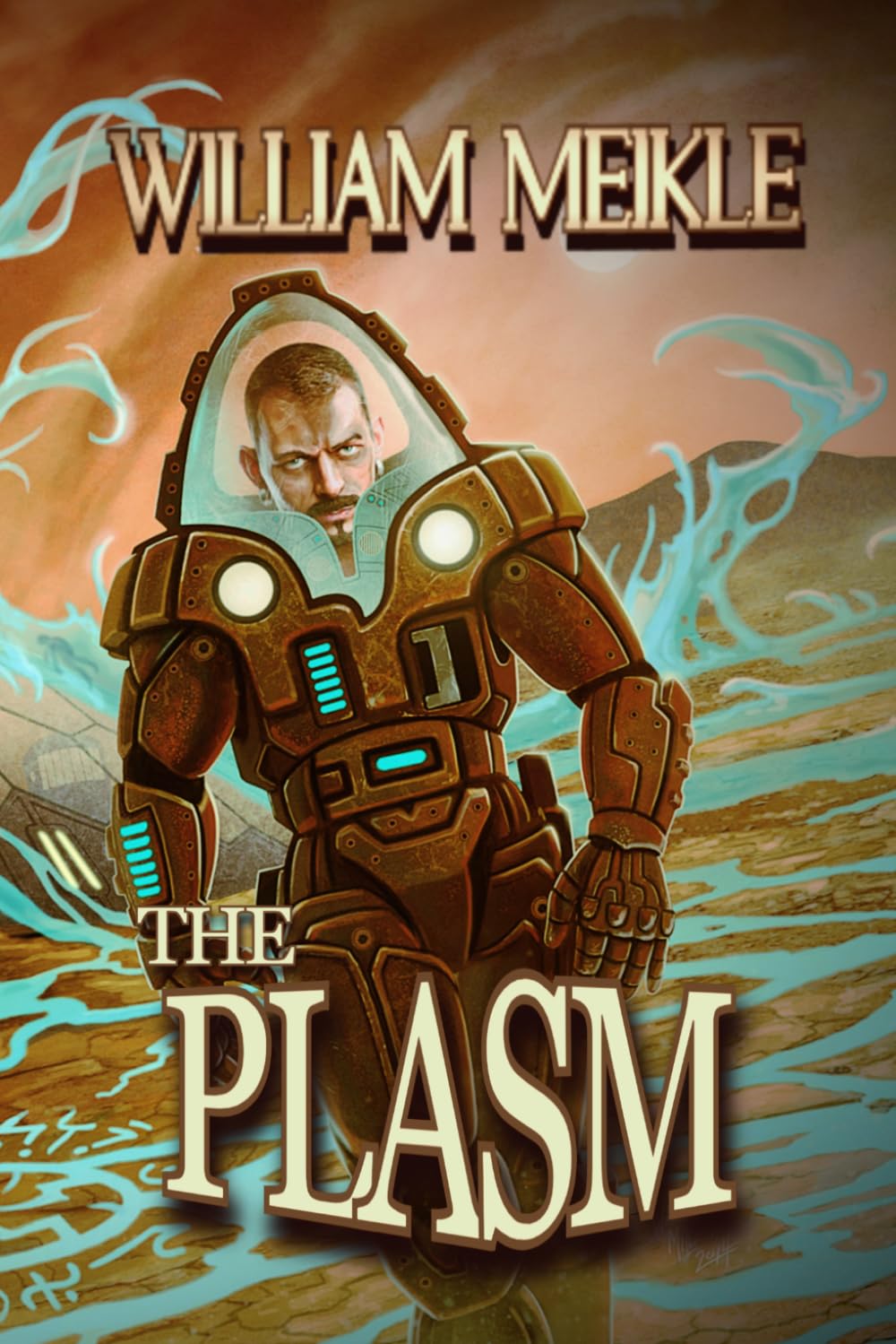 THE PLASM: A Scifi Horror Novella: 1 (The William Meikle Chapbook Collection)