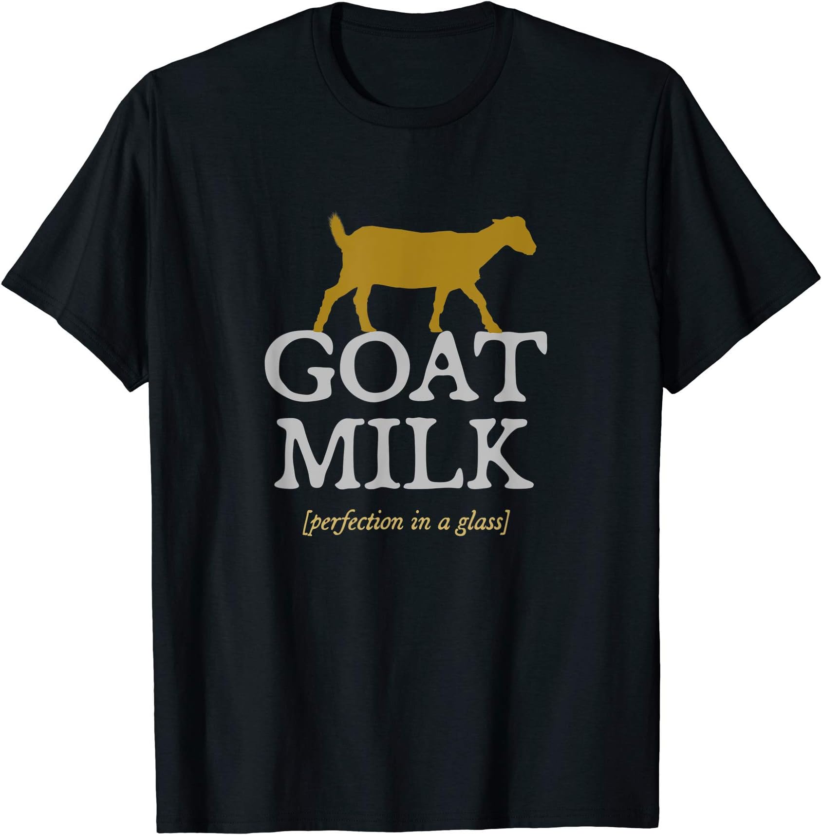 Funny Farmer Apparel"Goat Milk: Perfection" - dairy farmer raw goat milk t-shirt T-Shirt