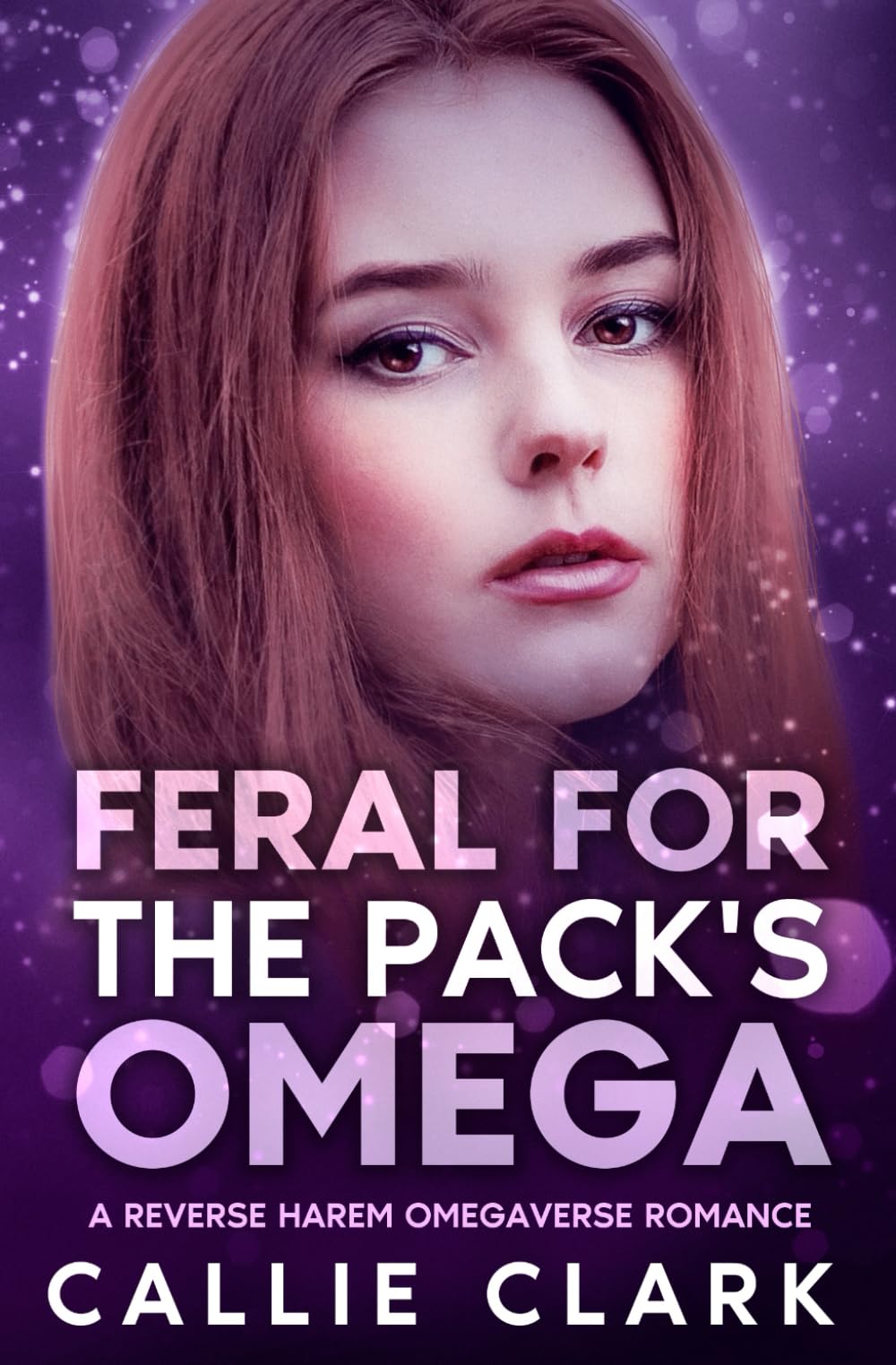 Feral for the Pack's Omega: A Reverse Harem Omegaverse Romance (Riverwell Omegaverse)