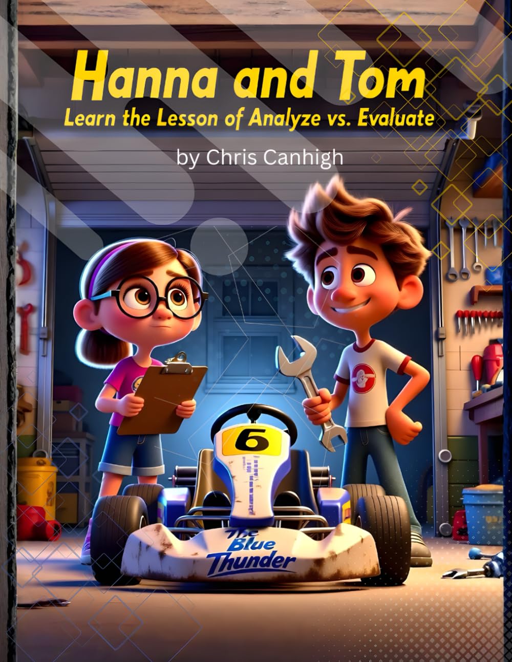 Hanna and Tom: Analyse Before You Evaluate: A Critical Thinking Story About Analysis vs. Evaluation for Kids