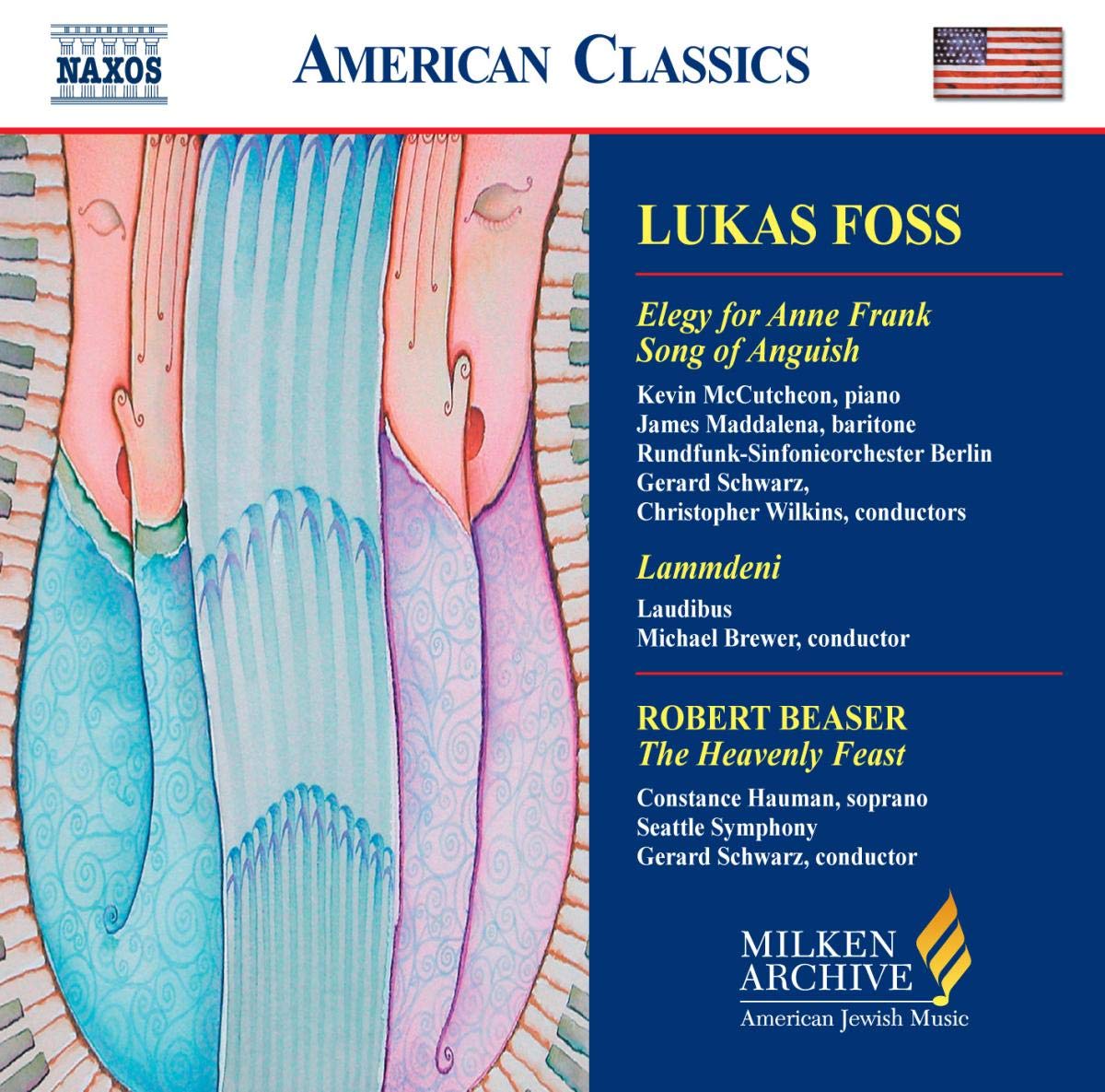 Lukas Foss: Elegy for Anne Frank; Song of Anguish; Robert Beaser: The Heavenly Feast Milken Archive of American Jewish Music