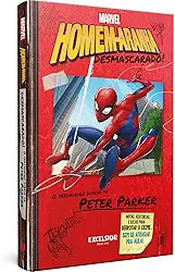 Homem-Aranha desmascarado: o verdadeiro diário de Peter Parker