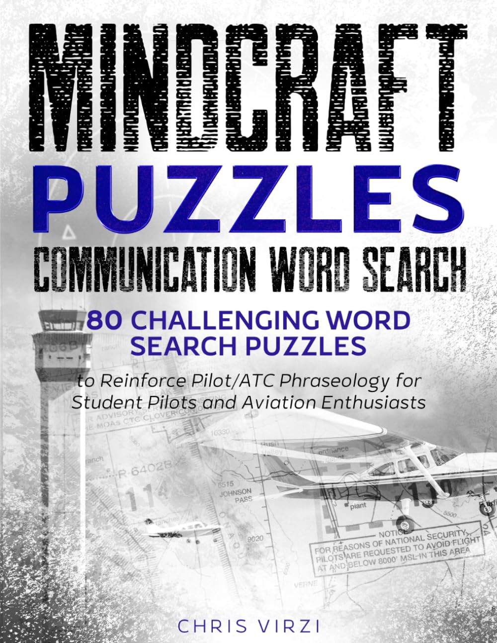 MindCraft Puzzles: Aviation Communication Word Search: 80 Challenging Word Search Puzzles to Reinforce Pilot/ATC Phraseology for Student Pilots and ... Puzzles: Aviation Puzzle Book Series)