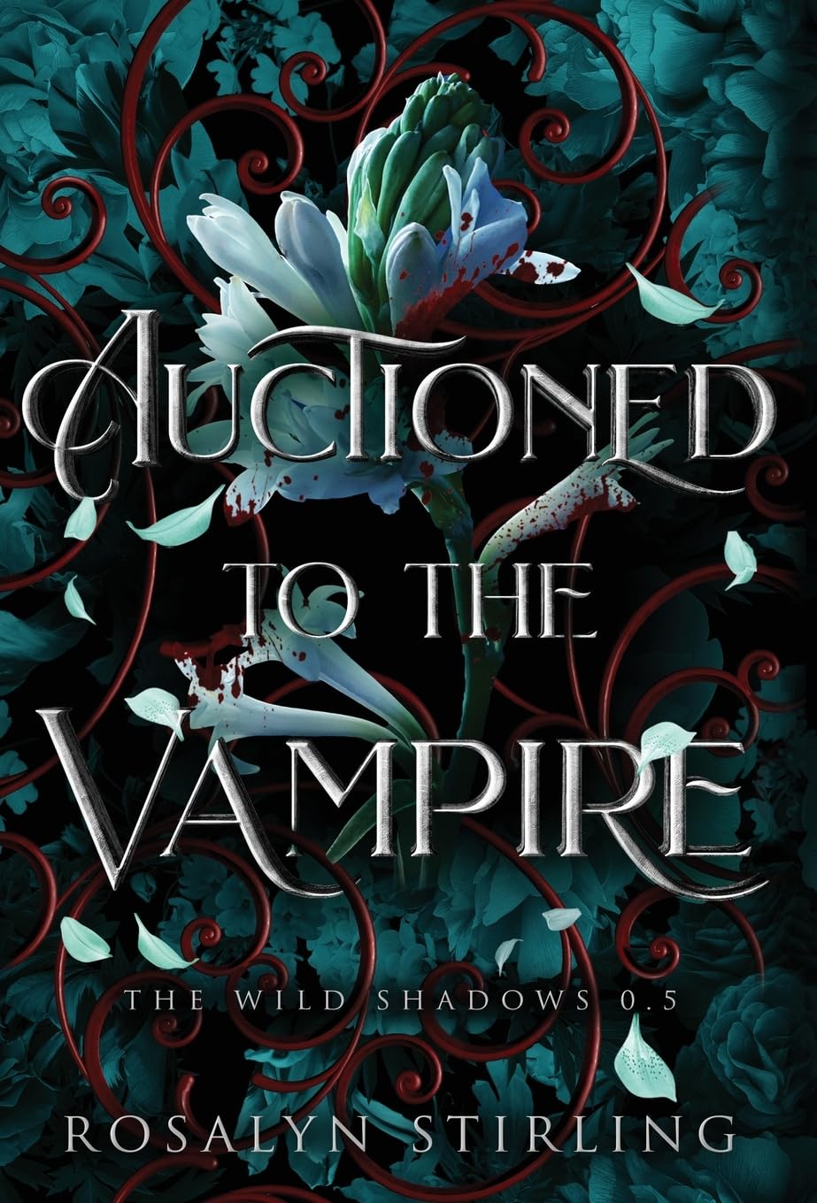 Auctioned to the Vampire: A Dark Fantasy Romance (The Wild Shadows)