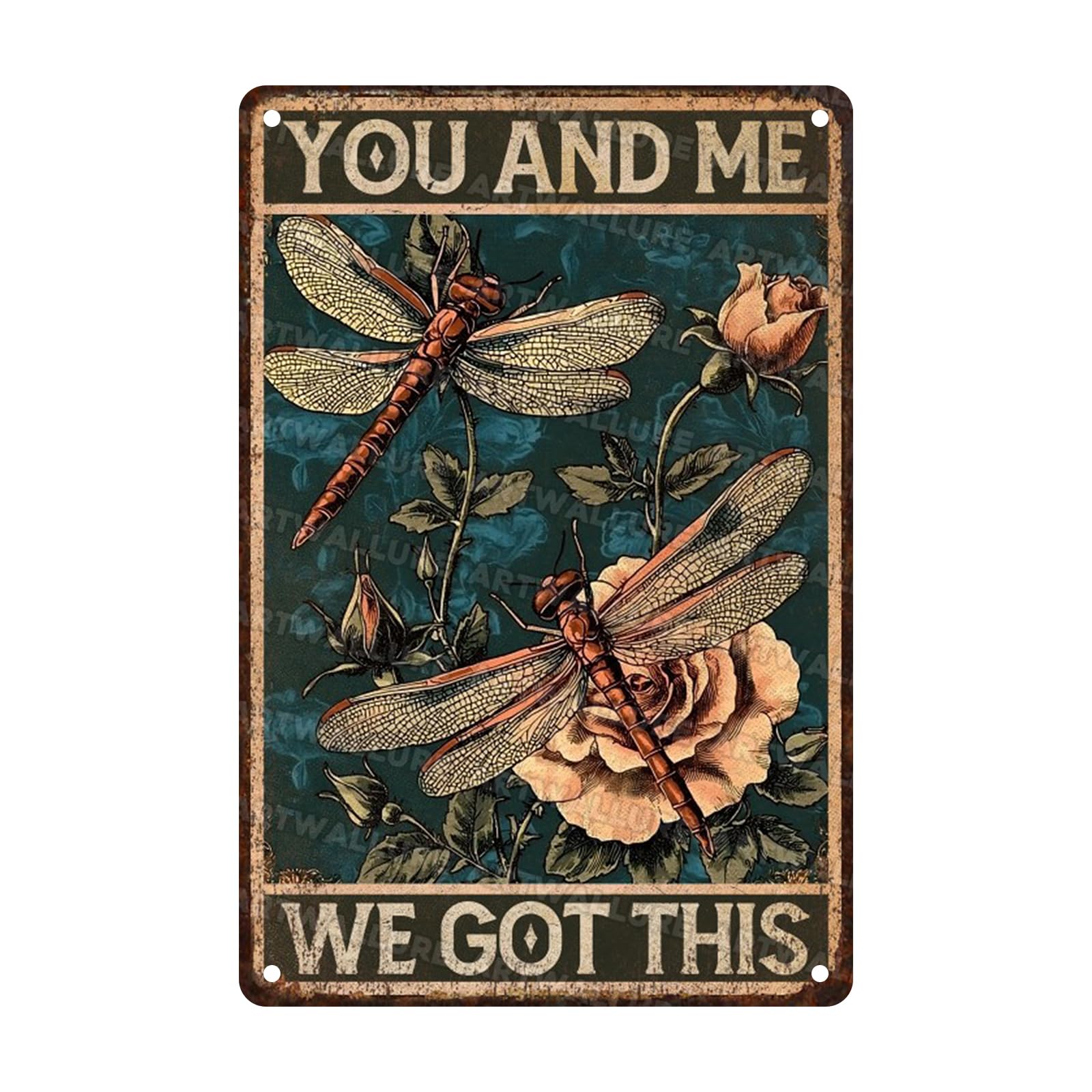 Dragonfly Vintage Sign You and Me We Got This Metal Poster for Home Bedrooms Kitchen Bars Pubs Garages Gardens Patios Porches 8x12inch