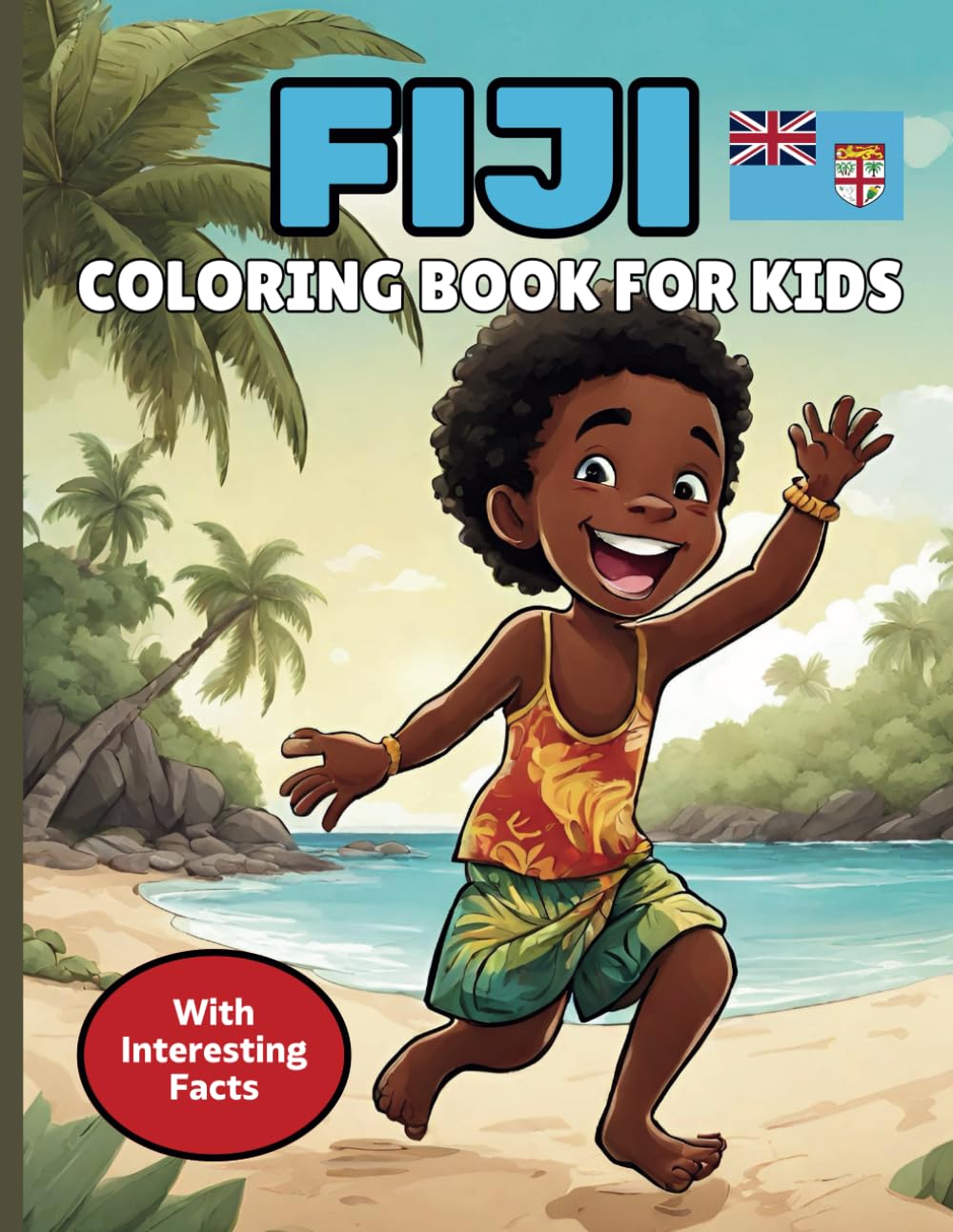 Fiji Coloring Book For Kids: With Interesting Facts