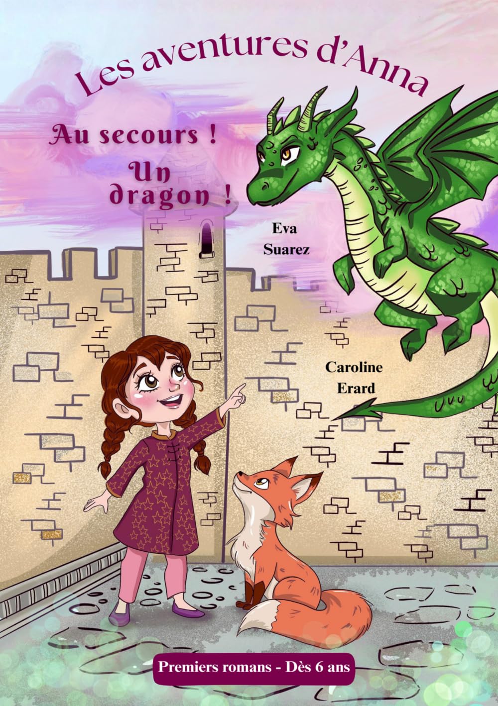 Les aventures d'Anna: Au secours ! Un dragon !