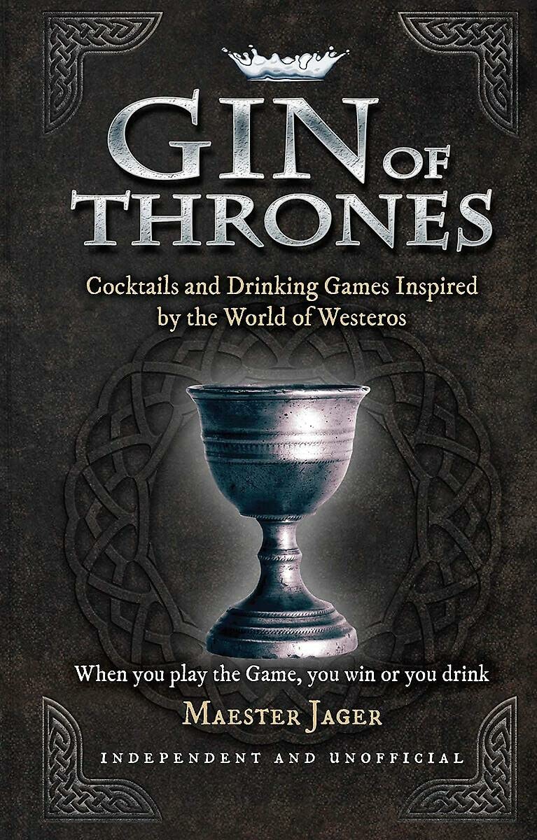 Gin of Thrones: Cocktails & drinking games inspired by the World of  Westeros: Amazon.co.uk: Bettridge, Daniel: 9781911610281: Books