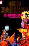 Das Zauberschwert: Ein Darkover-Roman - Marion Zimmer Bradley 