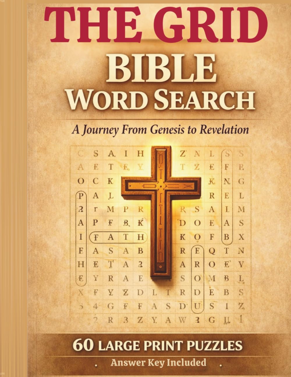 THE GRID: Bible Word Search A Journey from Genesis to Revelation: 60 Large-Print Puzzles