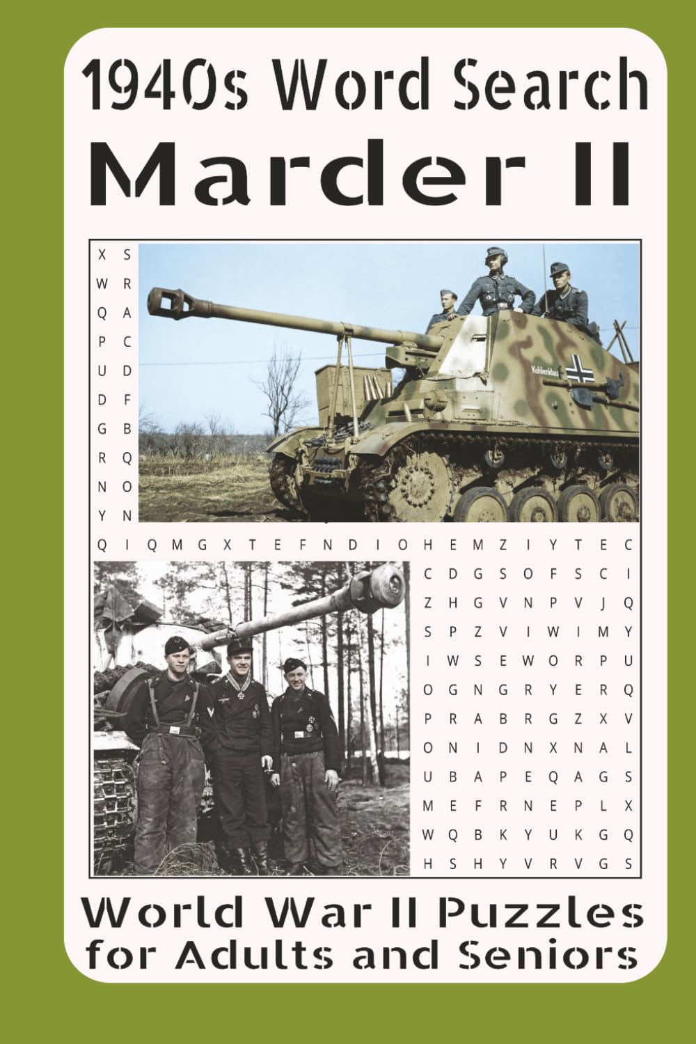 1940s Word Search Marder II World War II Puzzles for Adults and Seniors: Word Search Puzzles Focused on the Marder II and WWII Anti-Tank Warfare