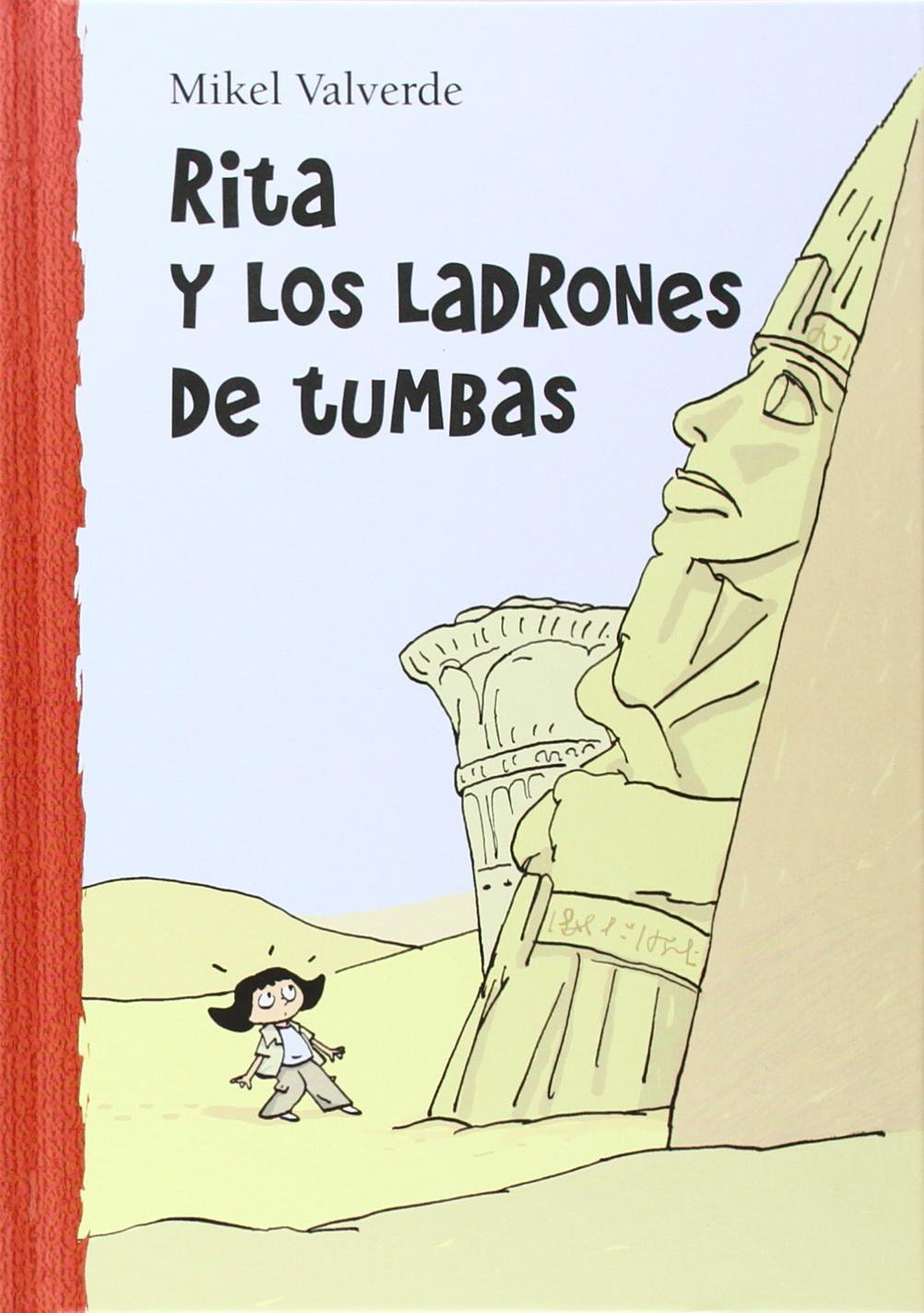 RITA Y LOS LADRONES DE TUMBAS Valverde, Mikel Libros